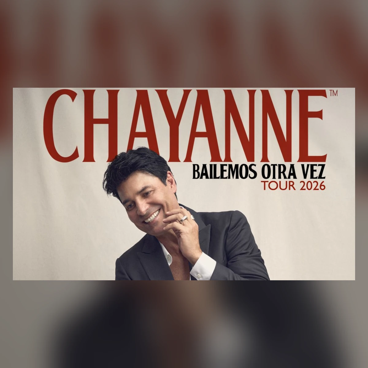 CHAYANNE – BAILEMOS OTRA VEZ TOUR