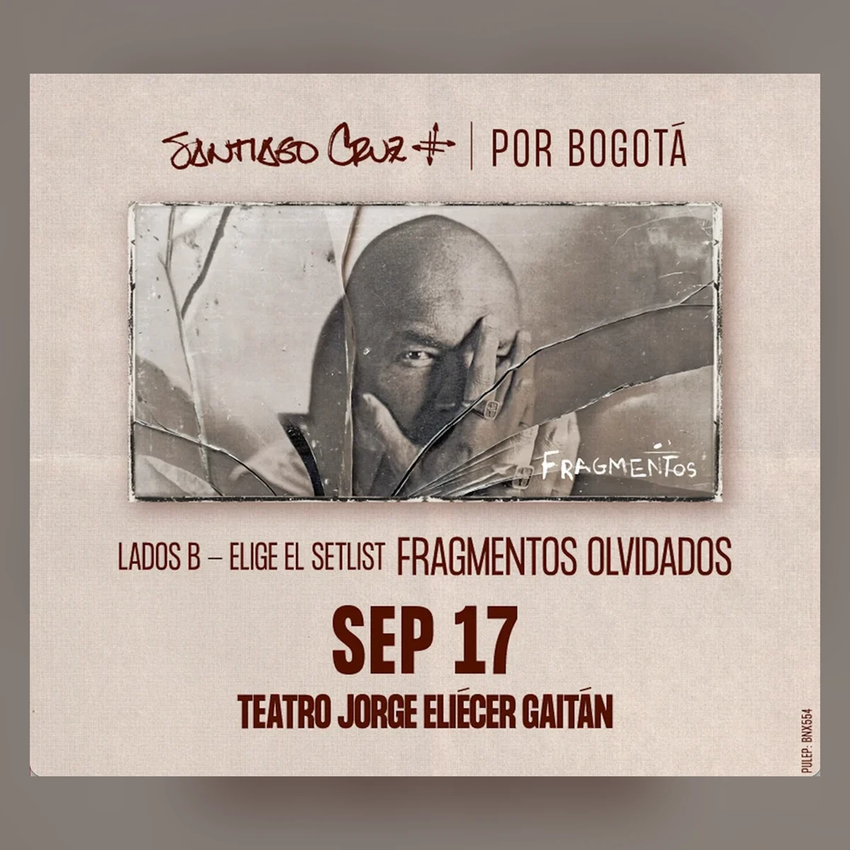 Imagen oficial de SANTIAGO CRUZ - FRAGMENTOS OLVIDADOS | Lado B – Elige el Setlist en Bogotá